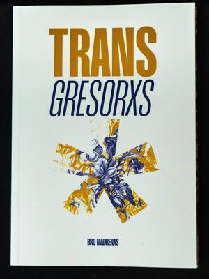 TRANSGRESORXS