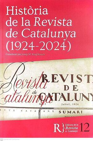 HISTÒRIA DE LA REVISTA DE CATALUNYA (1924-2024)