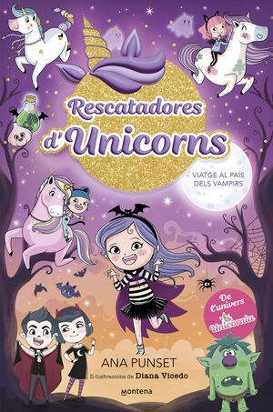 RESCATADORES D'UNICORNS 5: VIATGE AL PAÍS DELS VAMPIRS