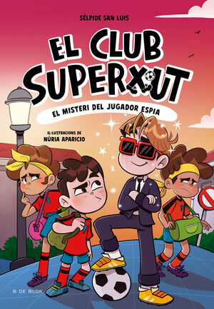 EL CLUB SUPERXUT 4: EL MISTERI DEL JUGADOR ESPIA