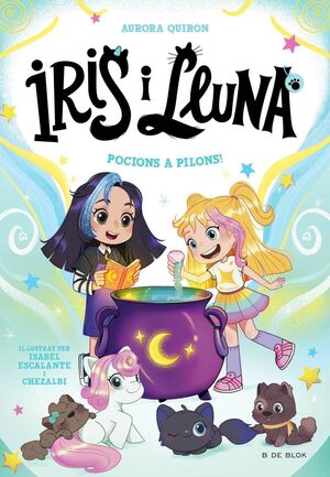 IRIS I LLUNA CUIDADORES D'ANIMALETS MÀGICS 2: POCIONS A PILONS!