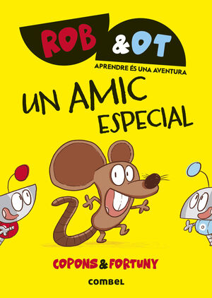 ROB & OT 2: UN AMIC ESPECIAL