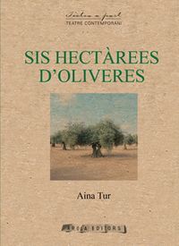 SIS HECTAREES D´OLIVERES