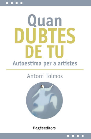 QUAN DUBTES DE TU