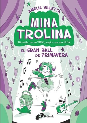 MINA TROLINA 2: EL GRAN BALL DE PRIMAVERA