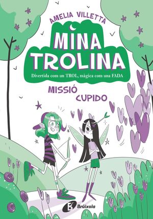 MINA TROLINA 3: MISSIÓ CUPIDO