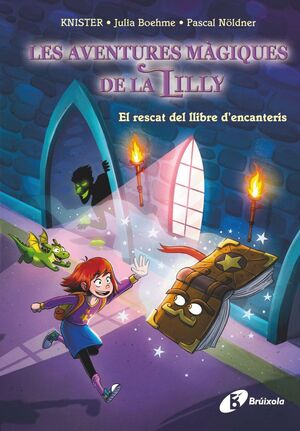 LES AVENTURES MÀGIQUES DE LA LILLY 1: EL RESCAT DEL LLIBRE D'ENCANTERIS