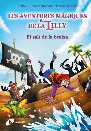 LES AVENTURES MÀGIQUES DE LA LILLY 2: EL SALT DE LA BRUIXA