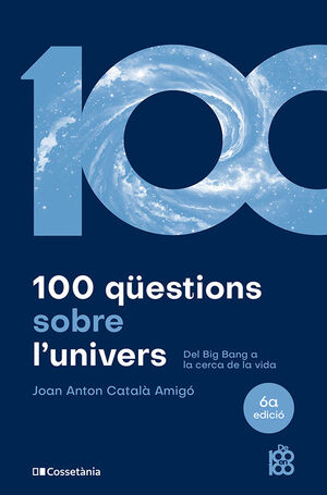 100 QÜESTIONS SOBRE LUNIVERS