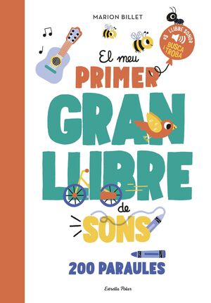 EL MEU PRIMER GRAN LLIBRE DE SONS: 200 ÀRAULES