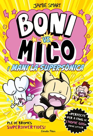 BONI VS MICO 4: I MANI LA SUPERSÒNICA