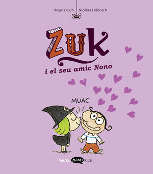 ZUK 4: ZUK I EL SEU AMIC NONO