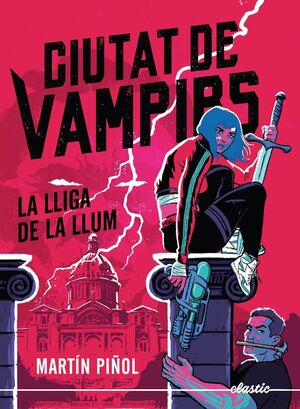 CIUTAT DE VAMPIRS 2: LA LLIGA DE LA LLUM