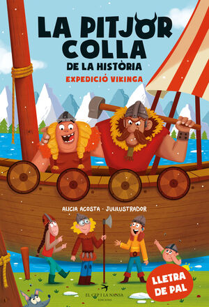 LA PITJOR COLLA DE LA HISTÒRIA 3: EXPEDICIO VIKINGA