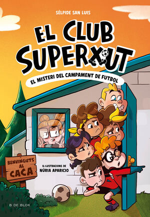 EL CLUB SUPERXUT 2: EL MISTERI DEL CAMPAMENT DE FUTBOL