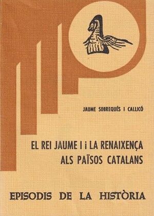 EL REI JAUME I I LA RENAIXENÇA ALS PAÏSOS CATALANS