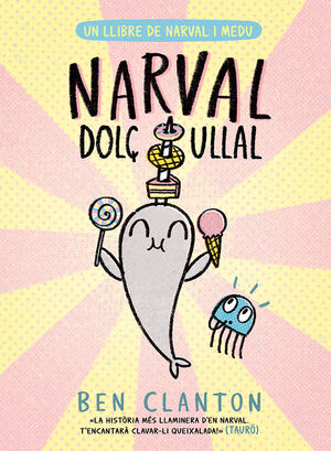 NARVAL 9: NARVAL DOLÇ ULLAL