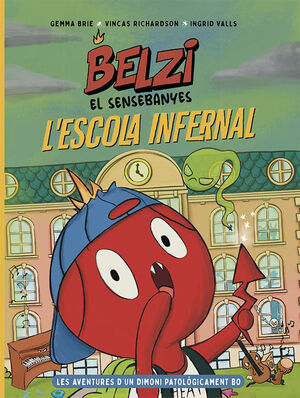 BELZI EL SENSEBANYES 2: L'ESCOLA INFERNAL