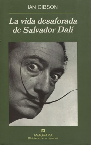 LA VIDA DESAFORADA DE SALVADOR DALÍ