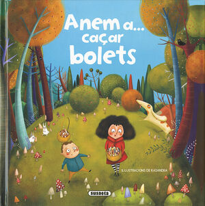 ANEM A... CAÇAR BOLETS