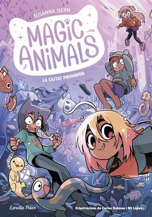 MAGIC ANIMALS 9: LA CIUTAT PROHIBIDA